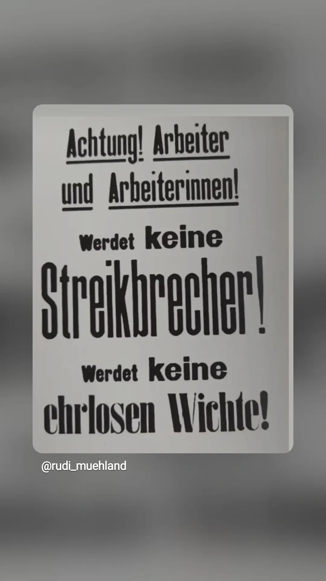 Plakat: Achtung! Arbeiter und Arbeiterinnen! Werdet keine Streikbrecher! Werdet keine ehrlosen Wichte!